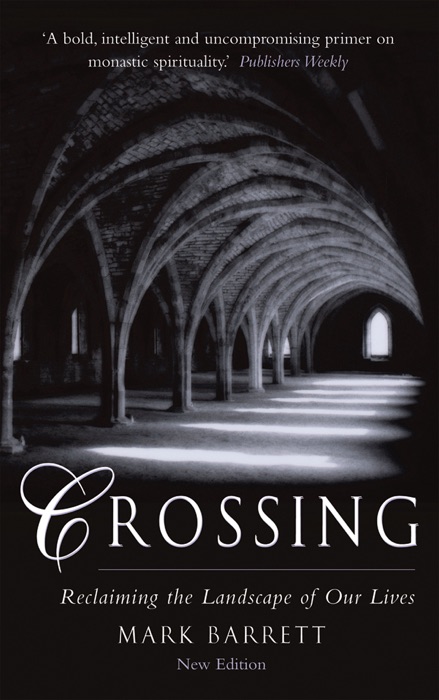 Crossing: Reclaiming the Landscape of Our Lives, 2nd Edition