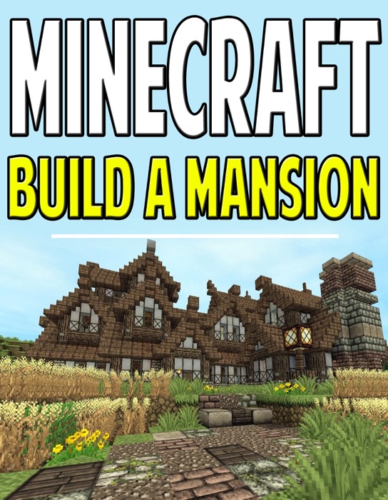 Minecraft Build a Mansion