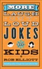 Laugh-Out-Loud Jokes for Kids - Rob Elliott - Summary, E-book | BookPedia