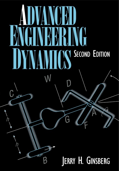 Advanced Engineering Dynamics: Second Edition