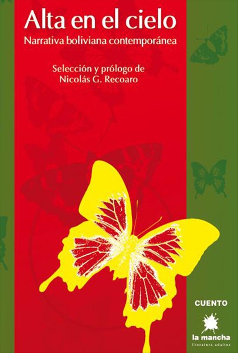 Alta en el cielo, narrativa boliviana contemporánea