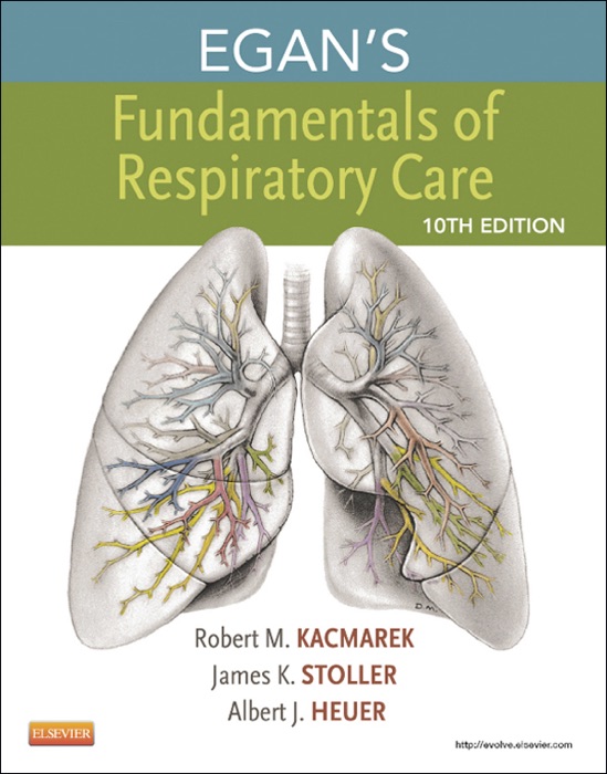 Egan's Fundamentals of Respiratory Care