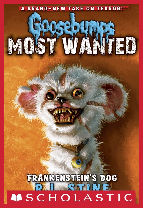 Goosebumps Most Wanted #4: Frankenstein's Dog