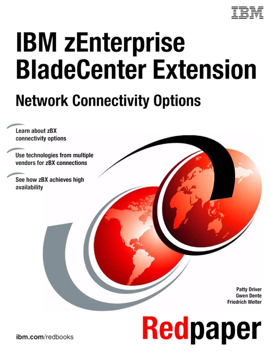 IBM zEnterprise BladeCenter Extension: Network Connectivity Options