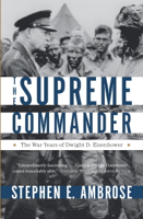 Stephen E. Ambrose - The Supreme Commander artwork