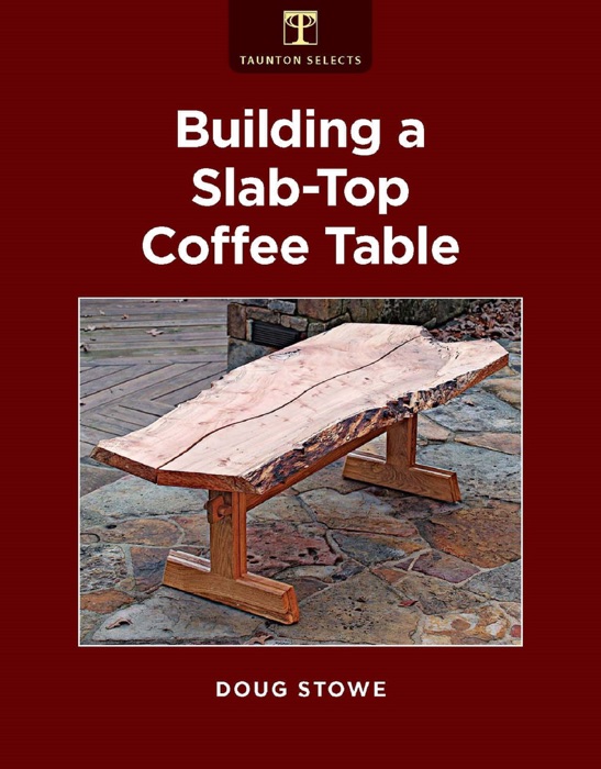 Building a Slab-Top Coffee Table