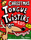 Christmas Tongue Twisters for Kids - Riley Weber