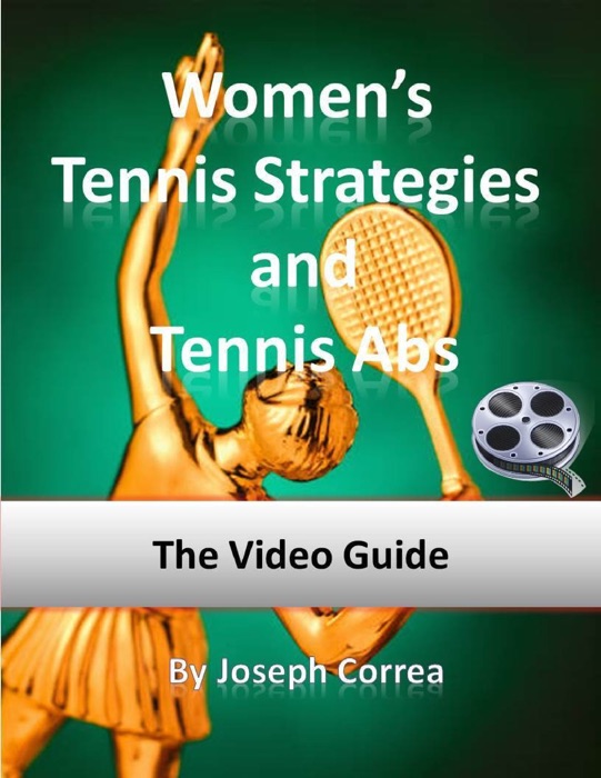 Women’s Tennis Strategies and Tennis Abs