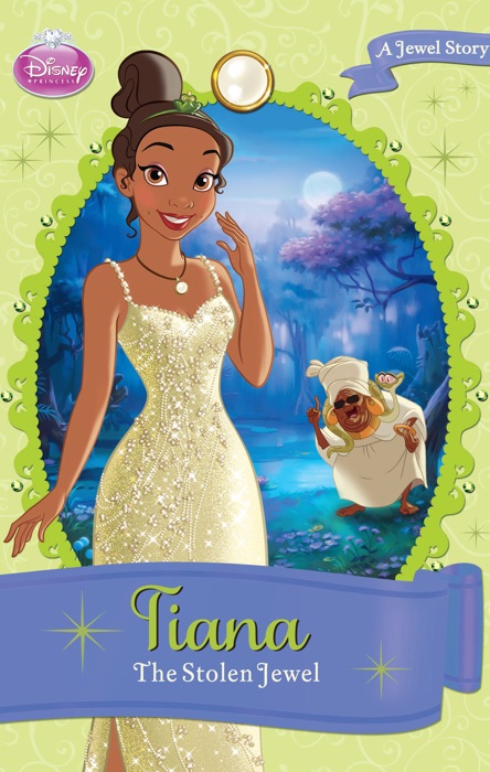 Disney Princess Tiana:  The Stolen Jewel