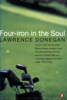 Four Iron in the Soul - Lawrence Donegan