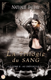 La Trilogie du Sang - Nathalie Badiali