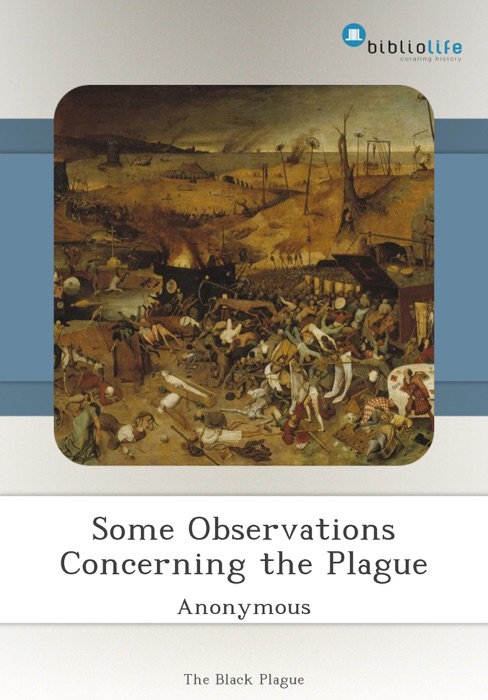 Some Observations Concerning the Plague