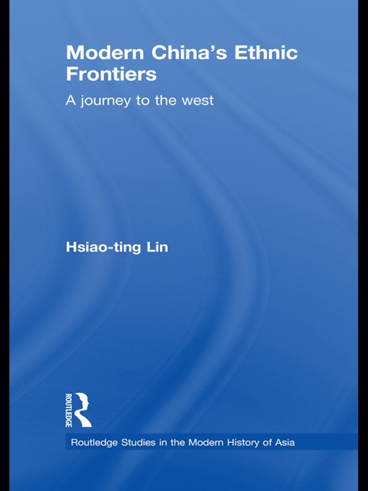 Modern China's Ethnic Frontiers