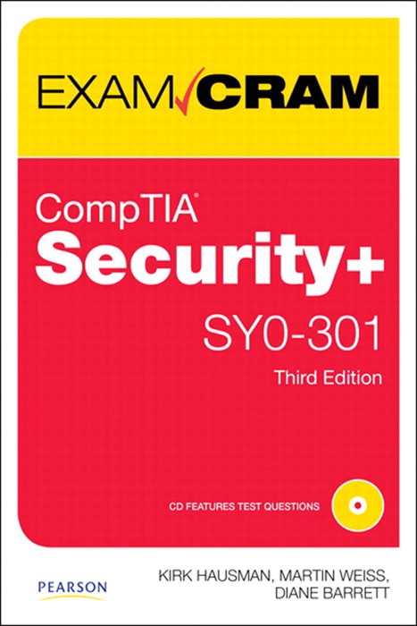 CompTIA Security+ SY0-301 Authorized Exam Cram, 3/e