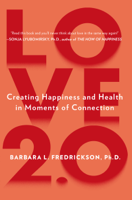 Barbara L. Fredrickson, Ph.D. - Love 2.0 artwork