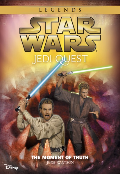 Star Wars: Jedi Quest:  The Moment of Truth