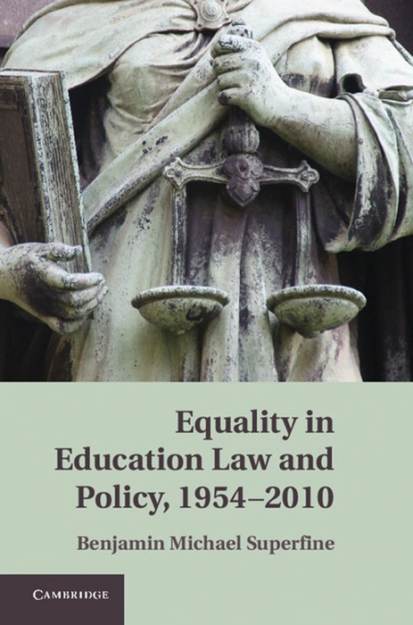 Equality in Education Law and Policy, 1954–2010