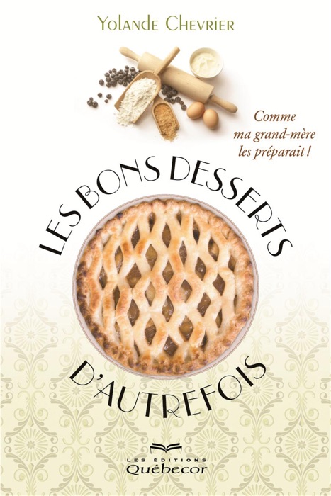 Les Bons Desserts d'autrefois