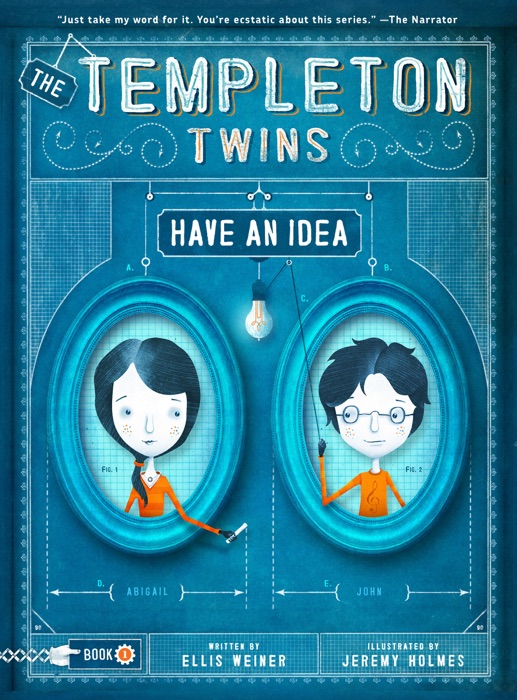 The Templeton Twins Have an Idea