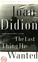 Joan Didion - The Last Thing He Wanted artwork