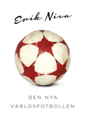 Den nya världsfotbollen - Erik Niva