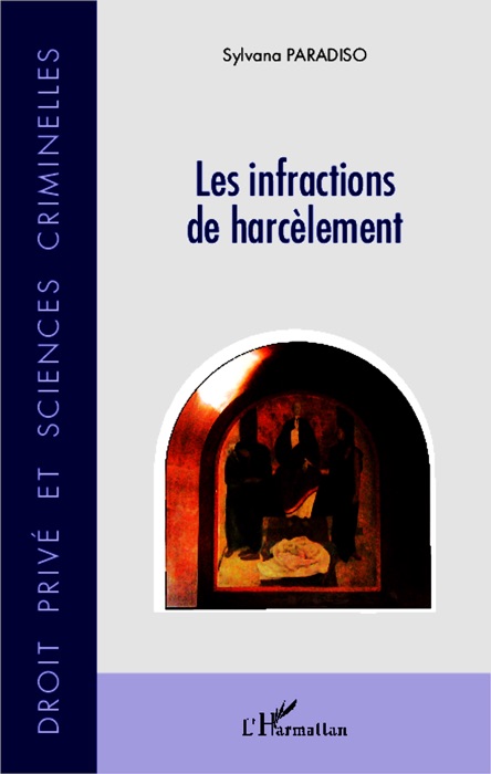 Les infractions de harcèlement