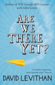 Are We There Yet? - David Levithan