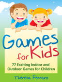 Games for Kids - Theresa Ferraro