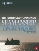 Command Companion of Seamanship Techniques - David House