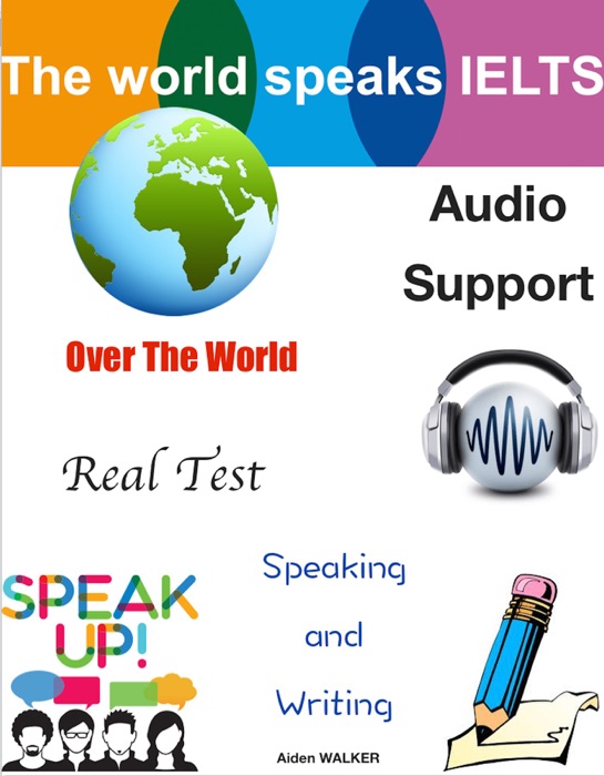 Ielts Speaking and Writing - Real Test Over The World – Audio Support