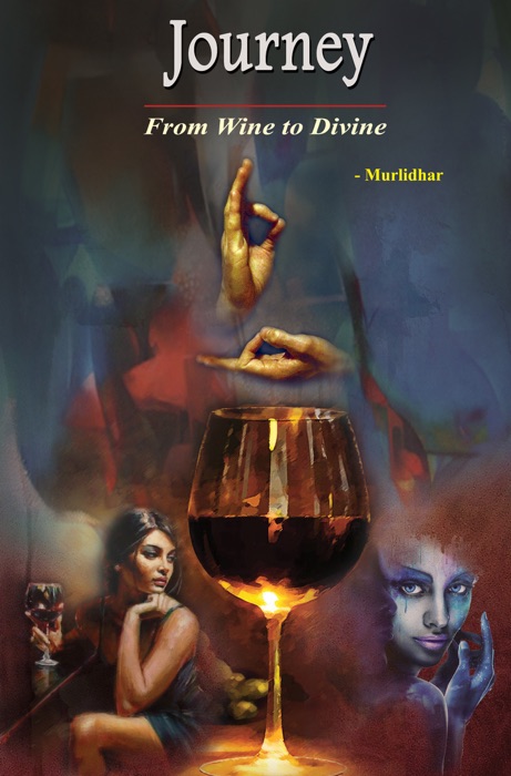 Journey - From Wine to Divine