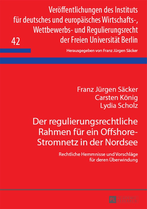 Der regulierungsrechtliche Rahmen für ein Offshore-Stromnetz in der Nordsee