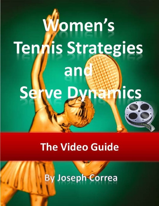 Women’s Tennis Strategies and Serve Dynamics