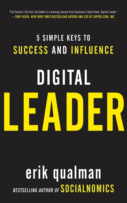 Digital Leader: 5 Simple Keys to Success and Influence