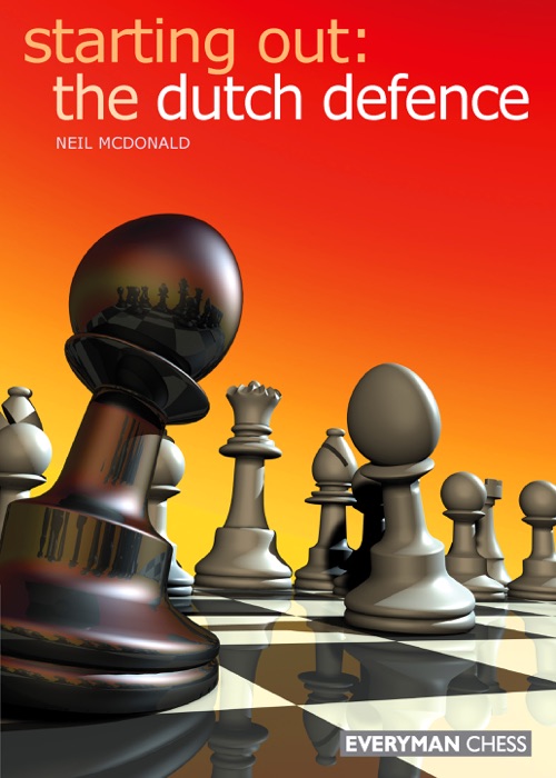 Starting Out: The Dutch Defence