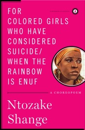For Colored Girls Who Have Considered suicide / When the Rainbow Is Enuf