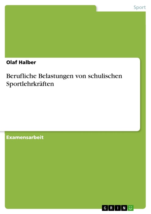 Berufliche Belastungen von schulischen SportlehrkrÀften