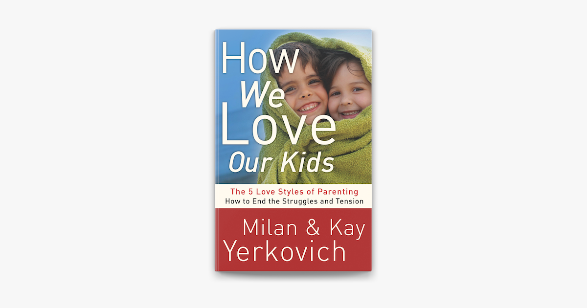 How We Love Our Kids On Apple Books