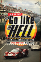 A J Baime - Go Like Hell artwork