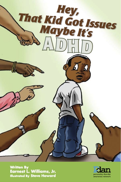 Hey, That Kid Got Issues Maybe It’s AdHd