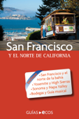 San Francisco y el norte de California - Ecos Travel Books & Manuel Valero