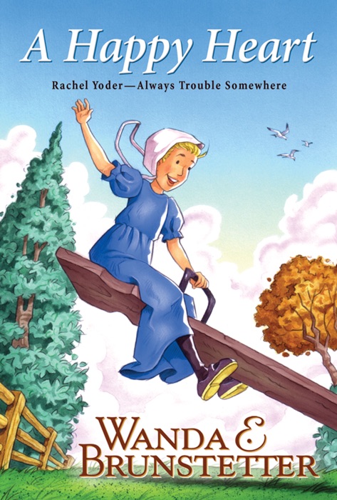 Rachel Yoder: A Happy Heart