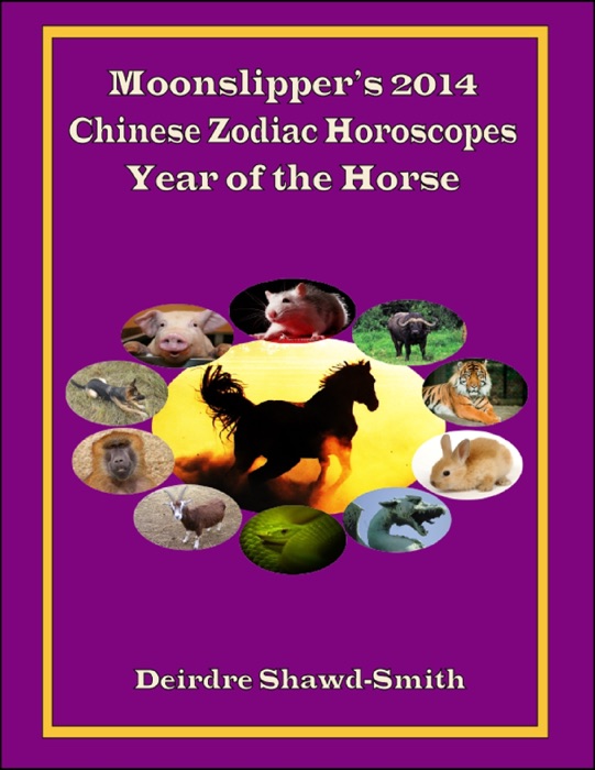 Moonslipper's 2014 Chinese Zodiac Horoscopes