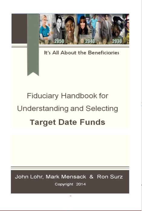 Fiduciary Handbook for Understanding and Selecting Target Date Funds