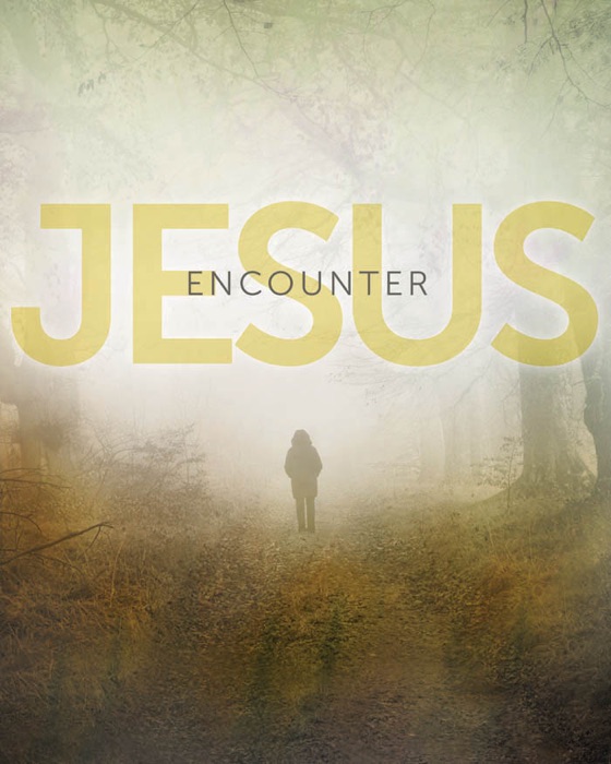 Encounter Jesus