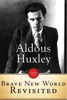 Aldous Huxley - Brave New World Revisited artwork