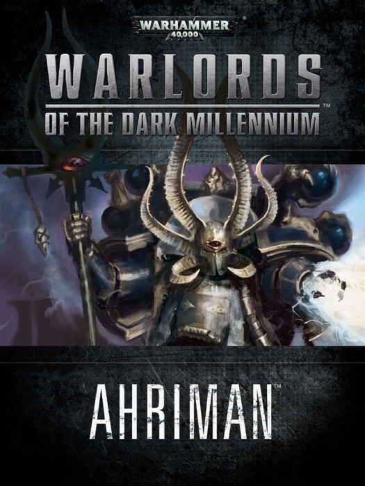 Warlords of the Dark Millennium: Ahriman