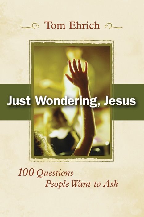 Just Wondering, Jesus