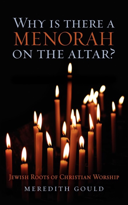 Why is There a Menorah on the Altar?