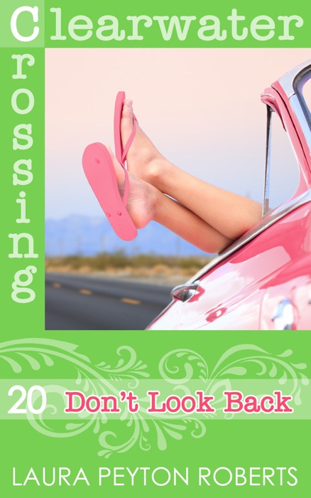 Don't Look Back (Clearwater Crossing Series #20)